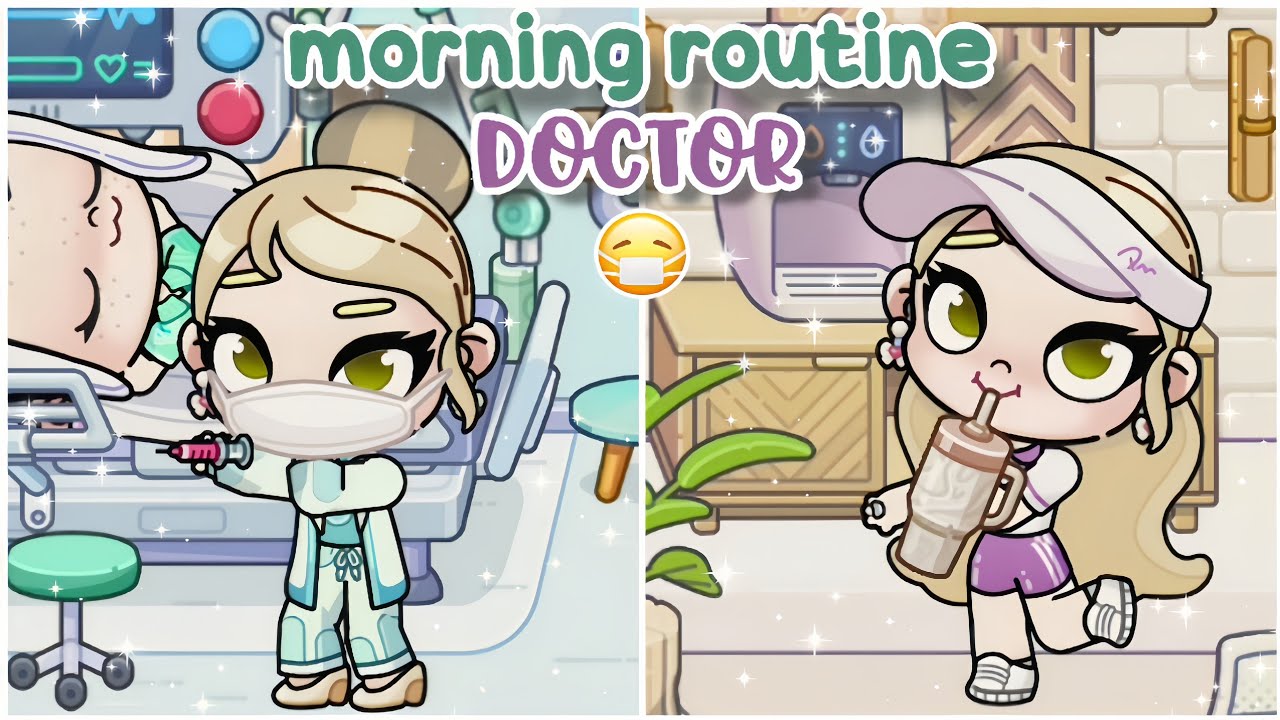 My morning routine as a Doctor 👩🏼‍⚕️🩺 | Avatar World