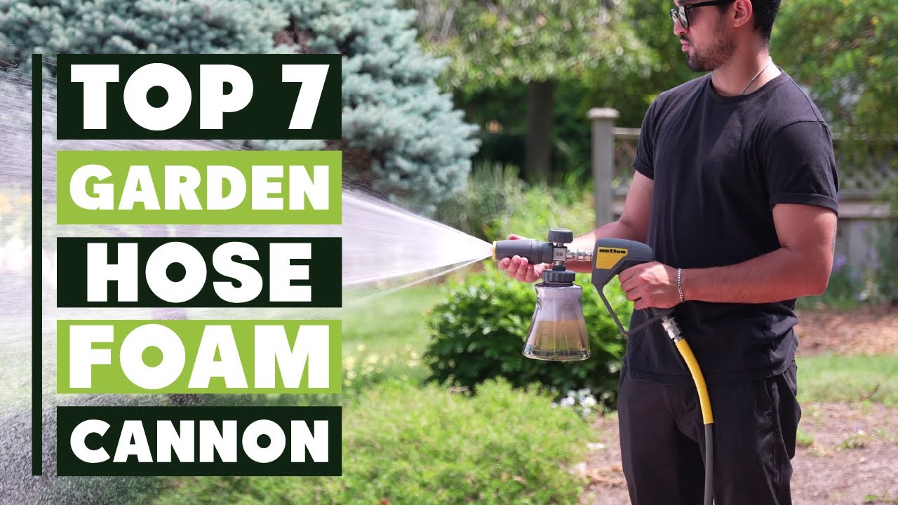 Top 7 Best Foam Cannons for Garden Hose in 2025 – Blast Dirt Away Fast!