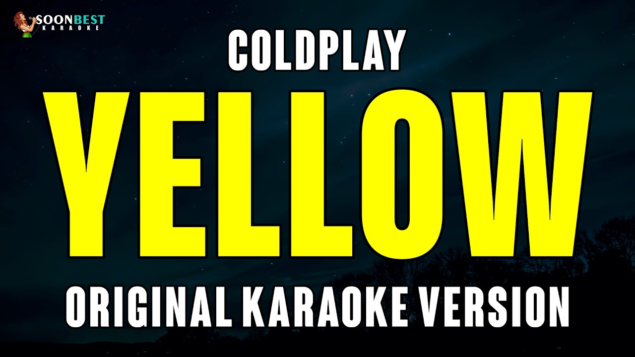Yellow - Coldplay (Original Karaoke Version)