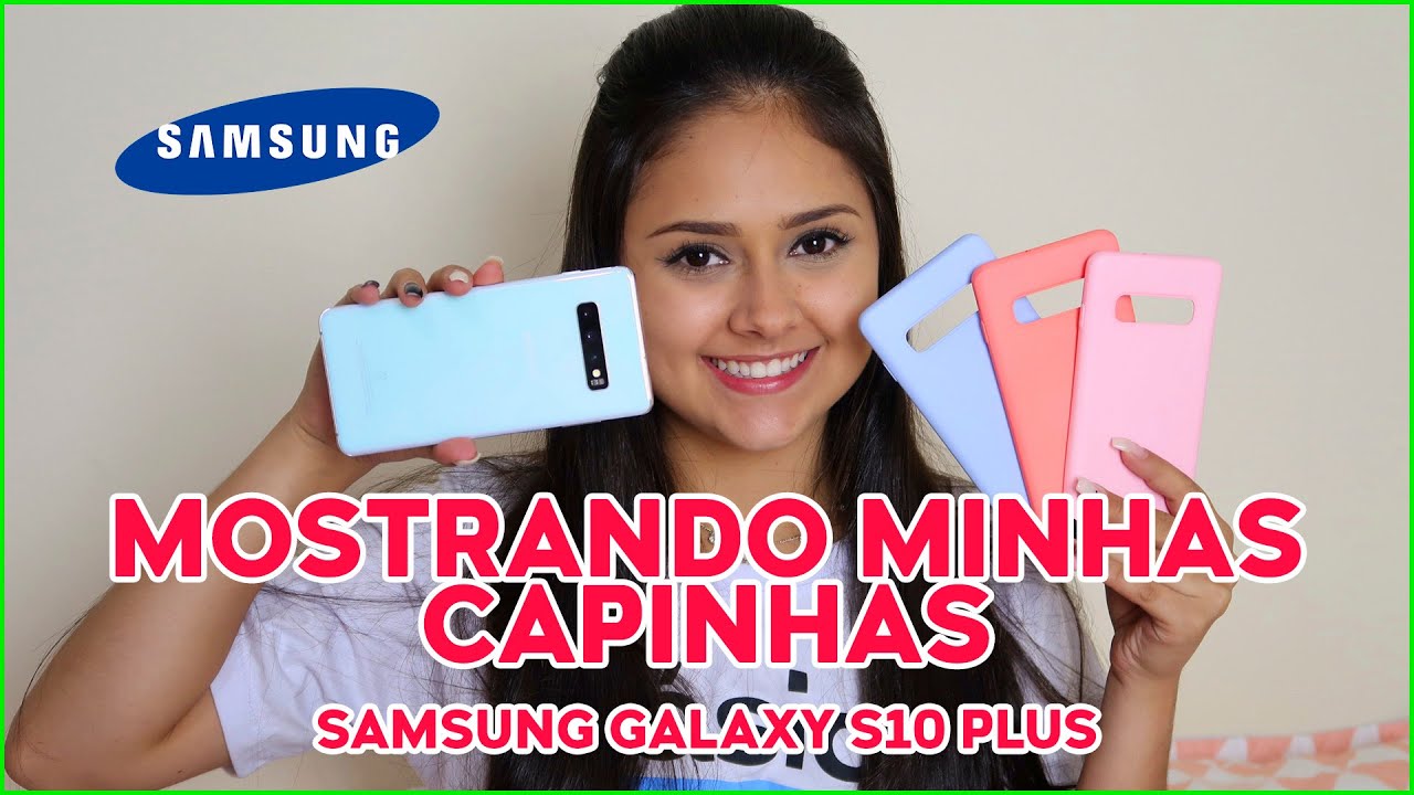 MINHAS CAPINHAS DO S10 PLUS | BRUNA MELO