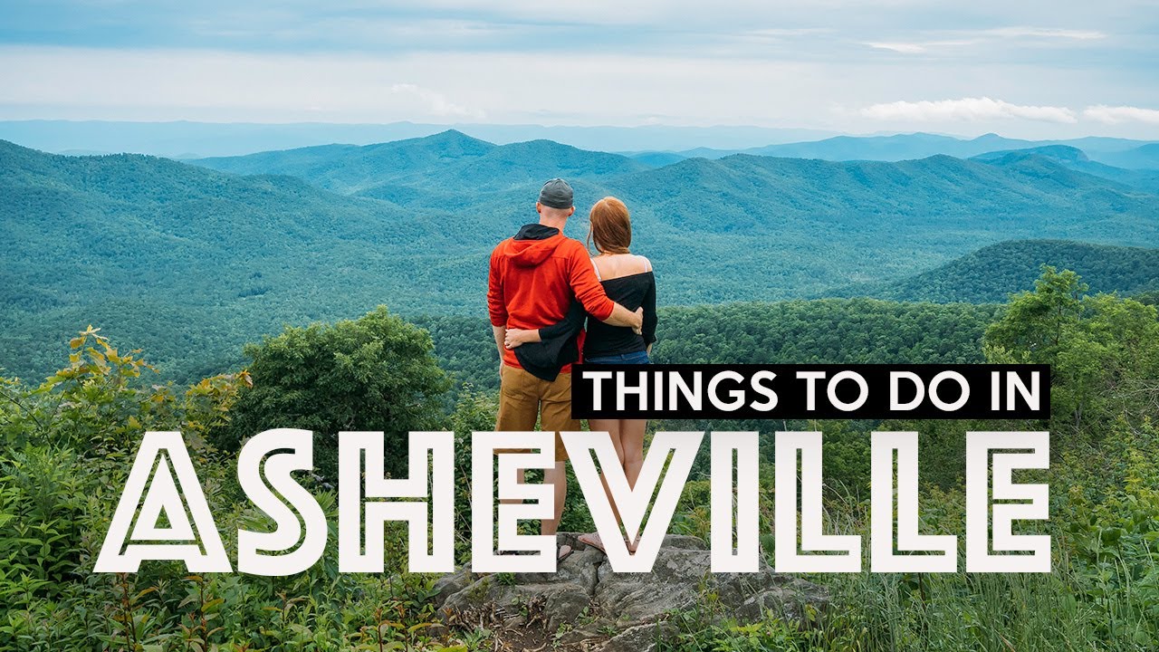 BEST THINGS TO DO IN ASHEVILLE | North Carolina