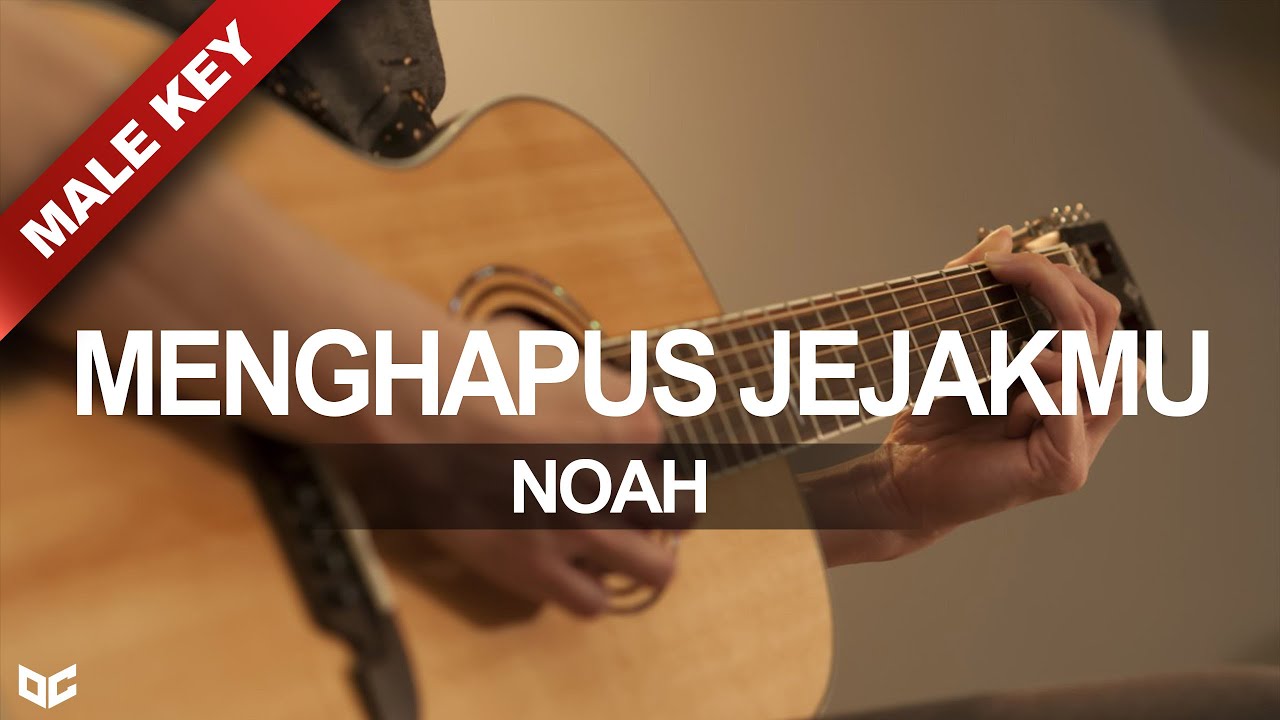 NOAH - MENGHAPUS JEJAKMU  ( KARAOKE AKUSTIK - LIRIK ) MALE KEY