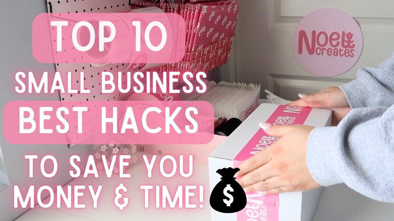 Top 10 Small Business Hacks You MUST Know | Small Business Hacks To Save You Money & Time