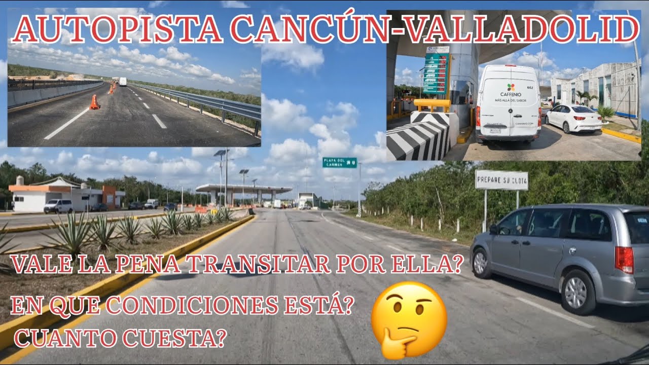 AUTOPISTA DE CANCÚN A VALLADOLID, COMO ESTA EN ESTE MOMENTO? VALE LA PENA PAGAR? MIRA EL VIDEO.