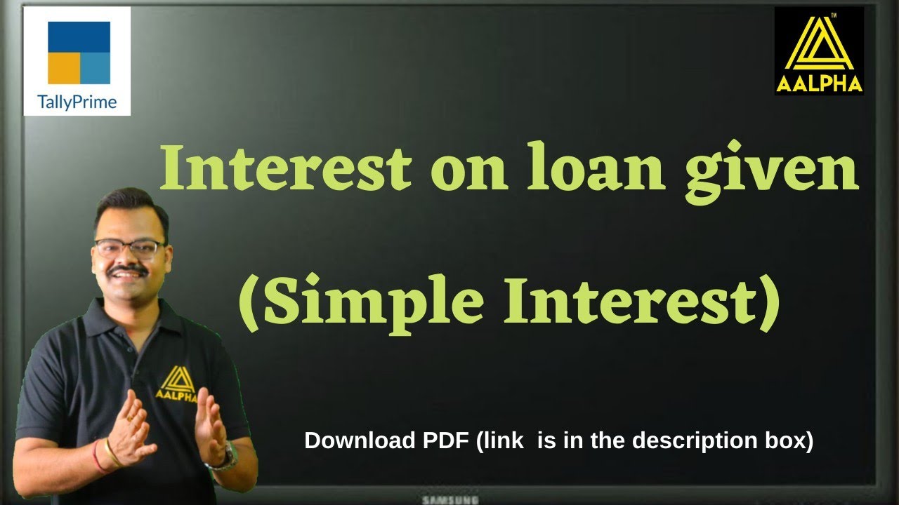 INTEREST ON LOAN GIVEN IN TALLY PRIME.