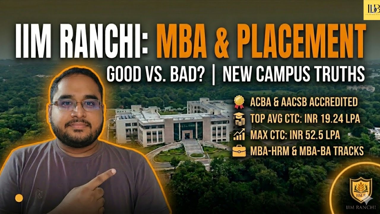Life at IIM Ranchi | MBA | Placements | Campus Life | Best Companies | Course | Best New IIMs