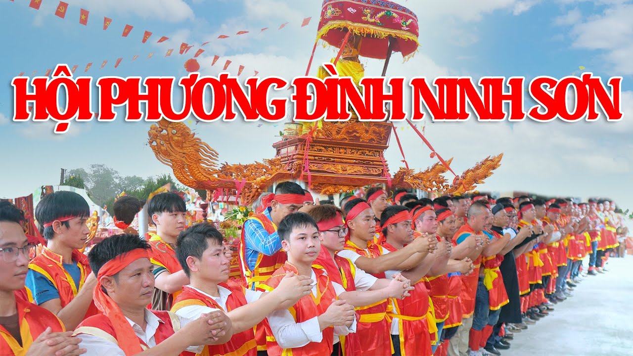 LỄ HỘI LÀNG PHƯƠNG ĐÌNH NINH SƠN NINH BÌNH 2023