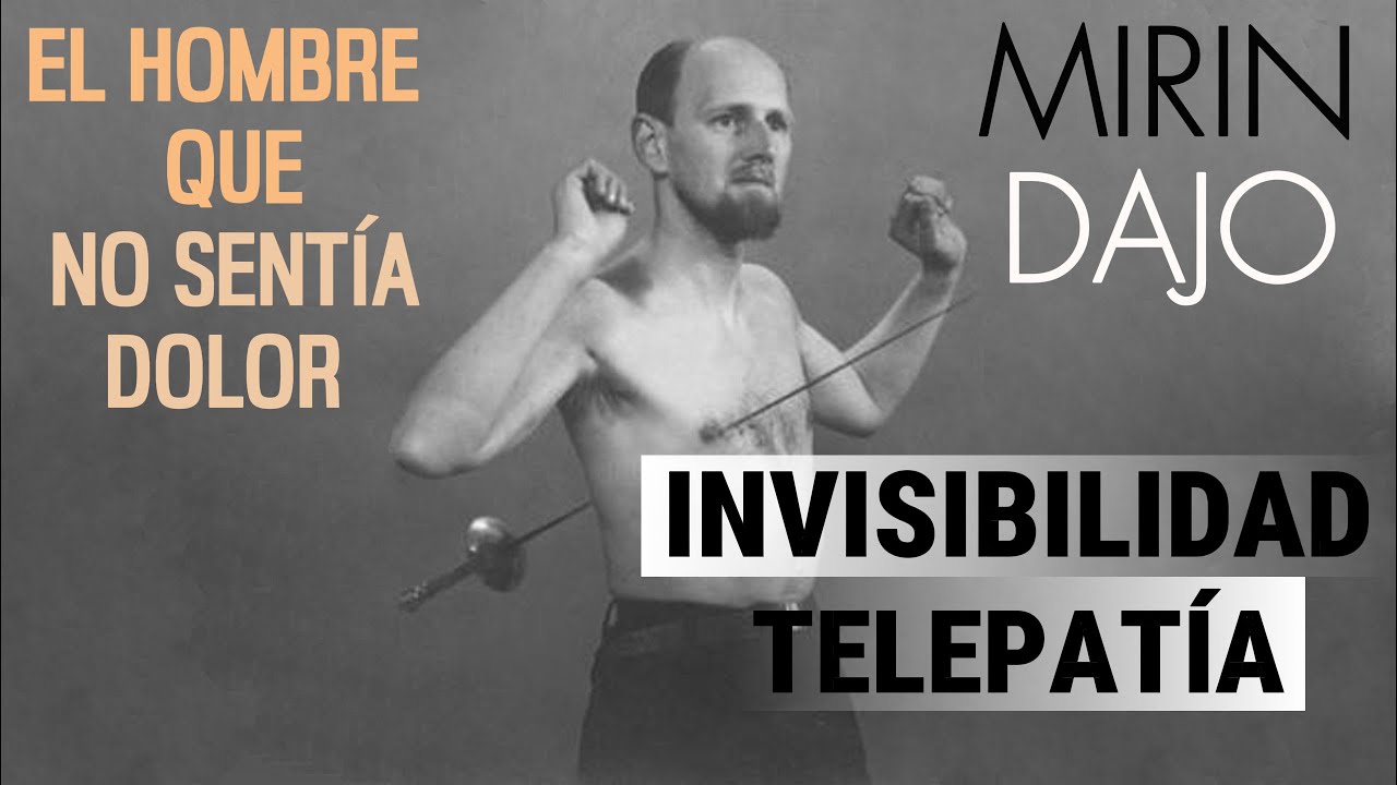 Mirin Dajo: El Hombre que No Sent&iacute;a Dolor &iquest;C&oacute;mo lo hizo?