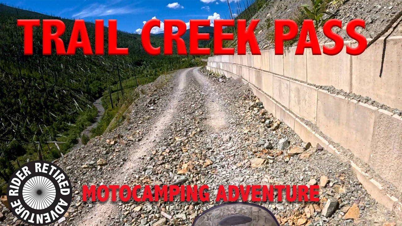 Trail Creek Pass to Grave Creek Road, Montana Motorcycle Camping Adventure
