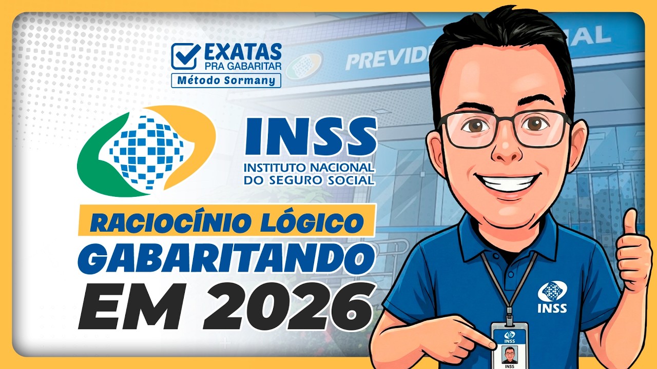 Concurso INSS: Gabaritando Raciocínio Lógico em 2026!