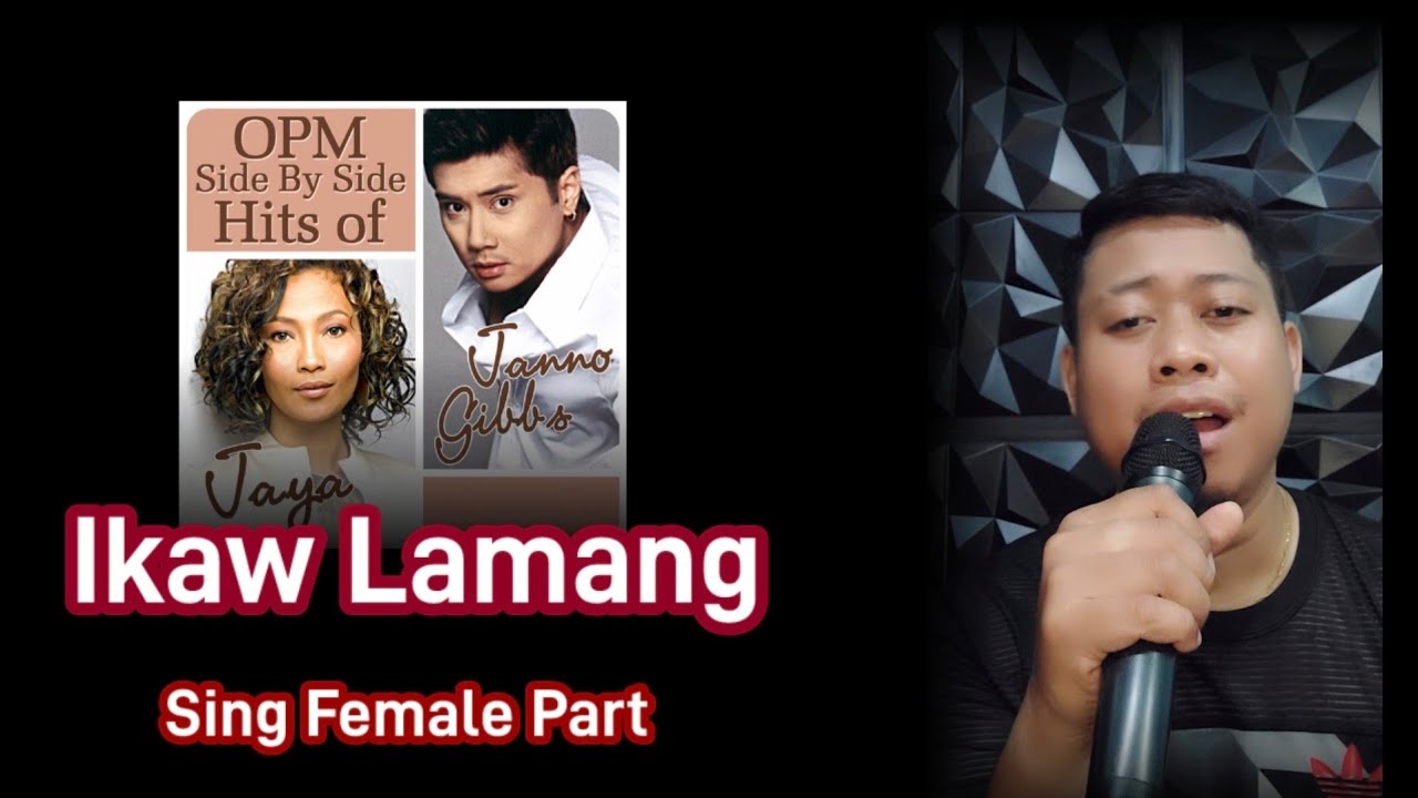 Ikaw Lamang - Jaya & Janno Gibbs | Karaole | Male Part Only