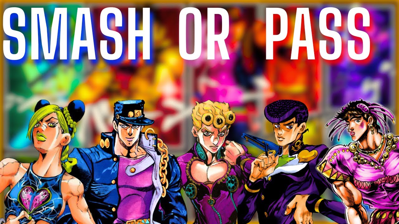 Jojo protagonist Smash or Pass