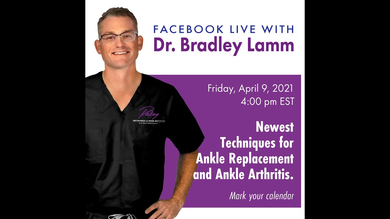 Newest Techniques for Ankle Replacement and Ankle Arthritis | Dr. Bradley Lamm