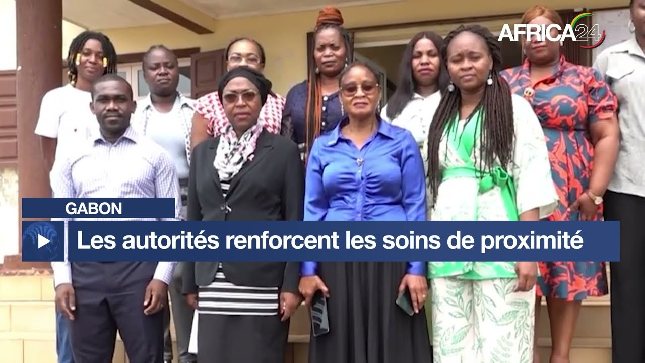 Gabon : les autorités renforcent les soins de proximité