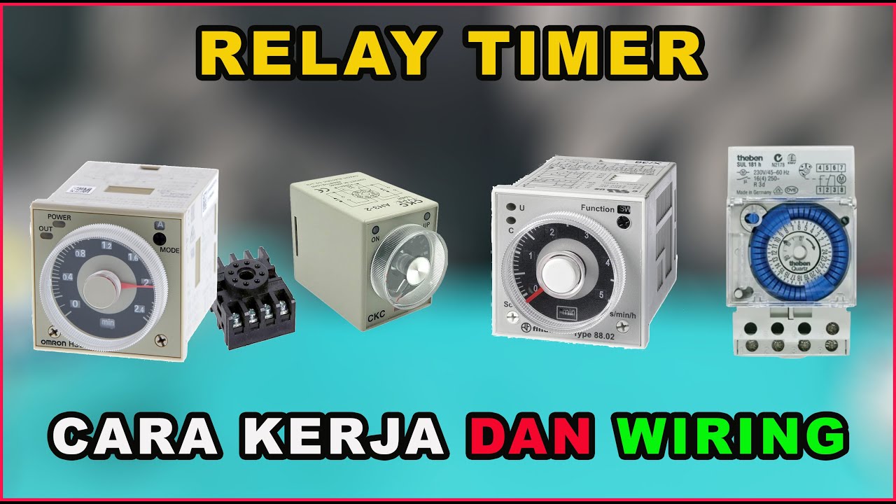 BELAJAR RANGKAIAN RELAY TIMER - CARA KERJA