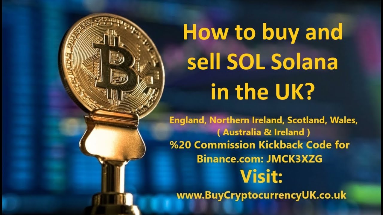 How to buy and sell SOL Solana in the UK?