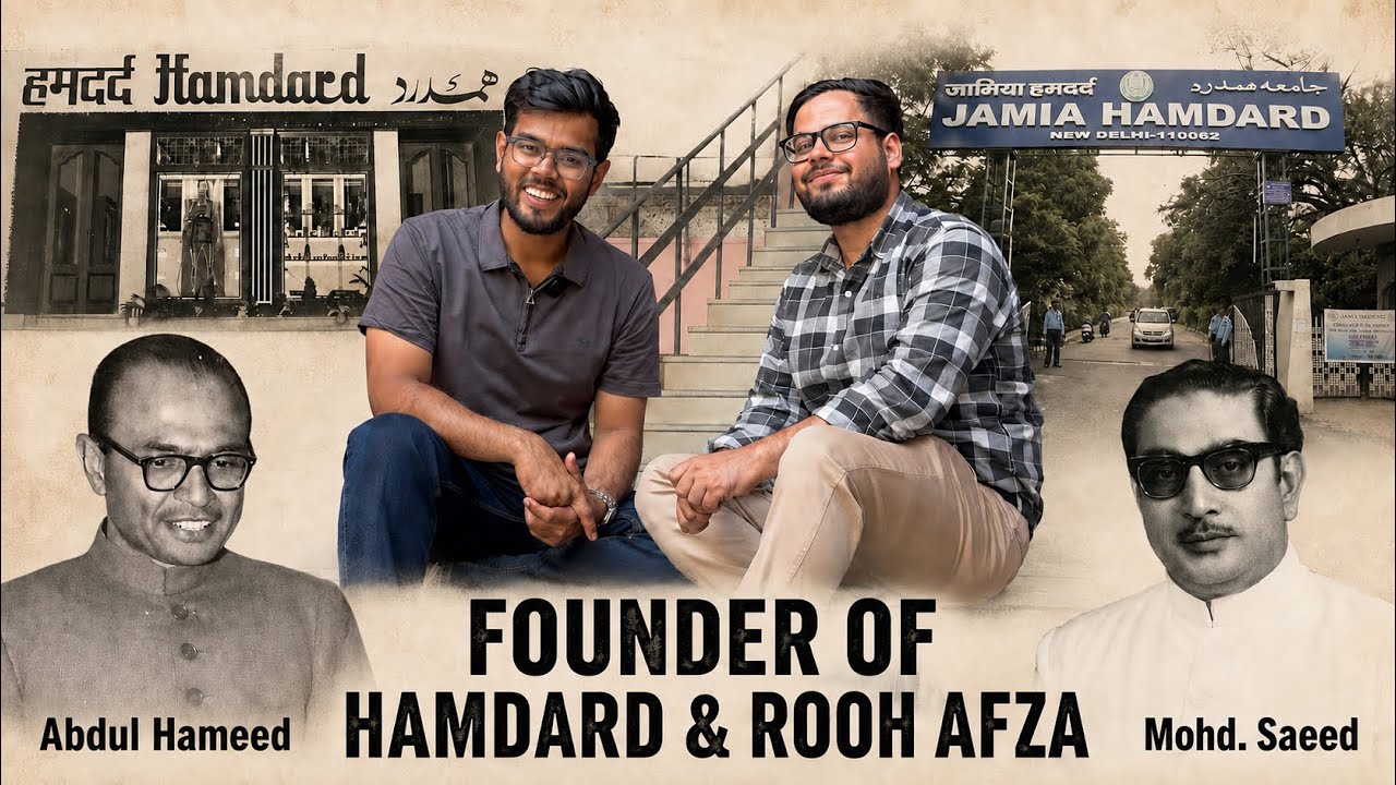 Exploring Jamia Hamdard University, Old Delhi & the Story of Hamdard and Rooh Afza
