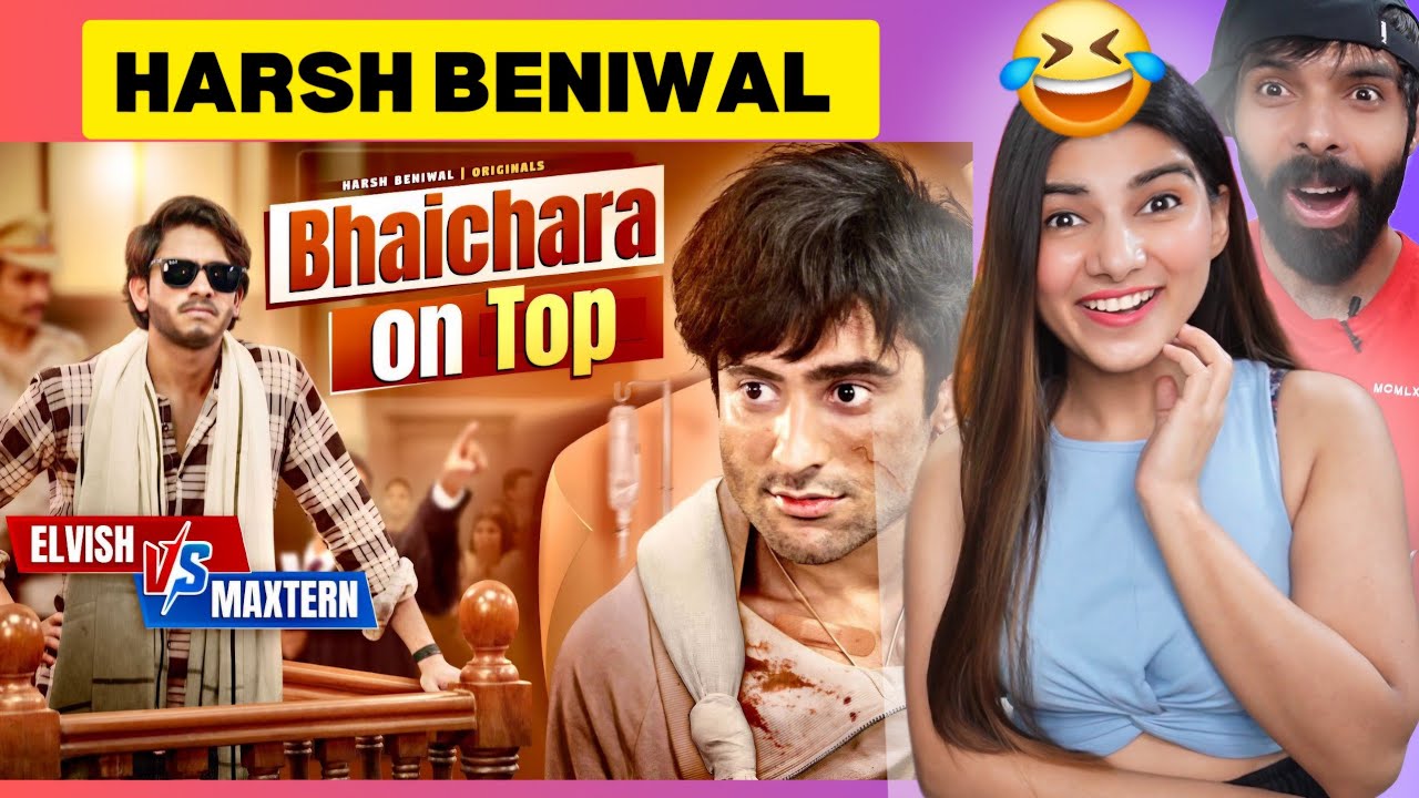Bhaichara on Top | Elvish vs Maxtern Harsh Beniwal Reaction video !!
