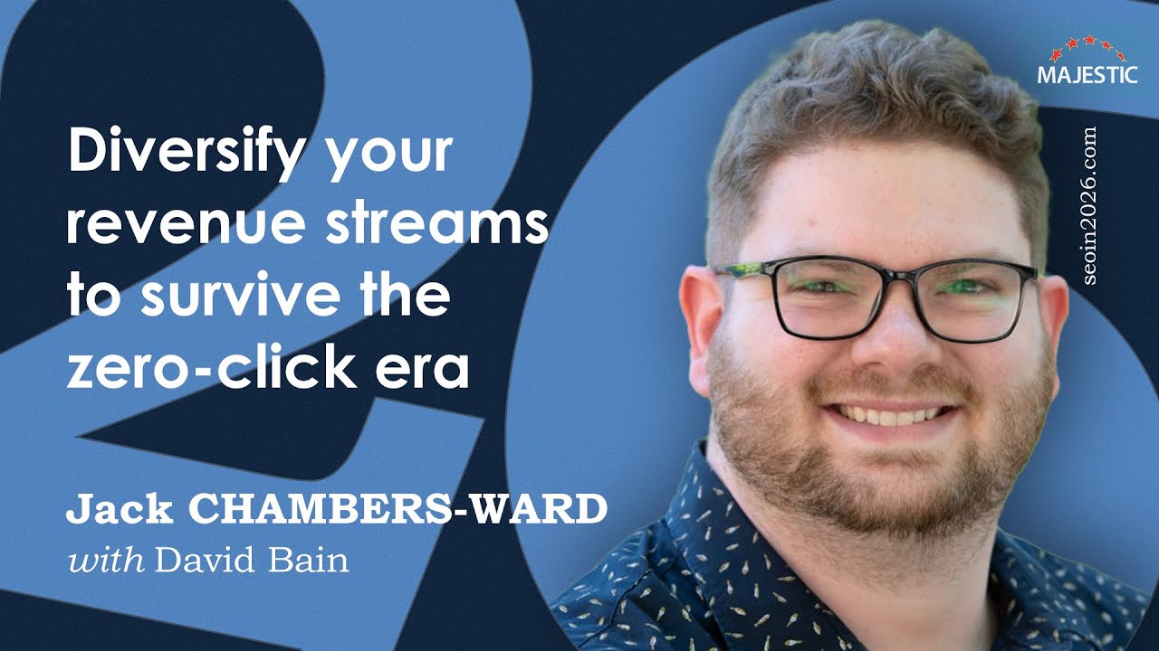 Diversify your revenue streams to survive the zero-click era – with Jack Chambers-Ward