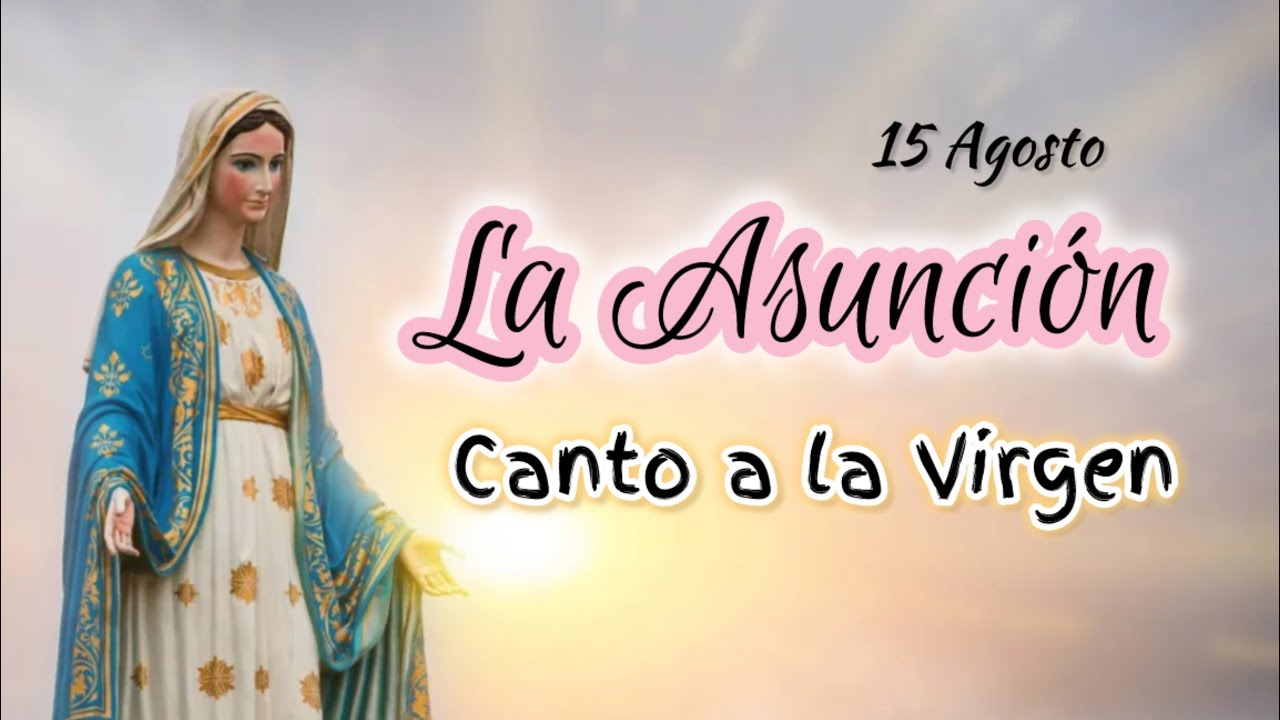 La Asunción día 15 de Agosto Murió porque la muerte con letra y acordes