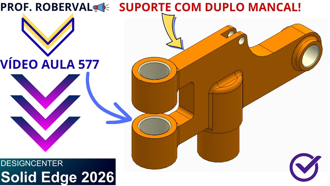AULA 577  - Modelamento do Suporte com Duplo Mancal no Solid Edge 2026