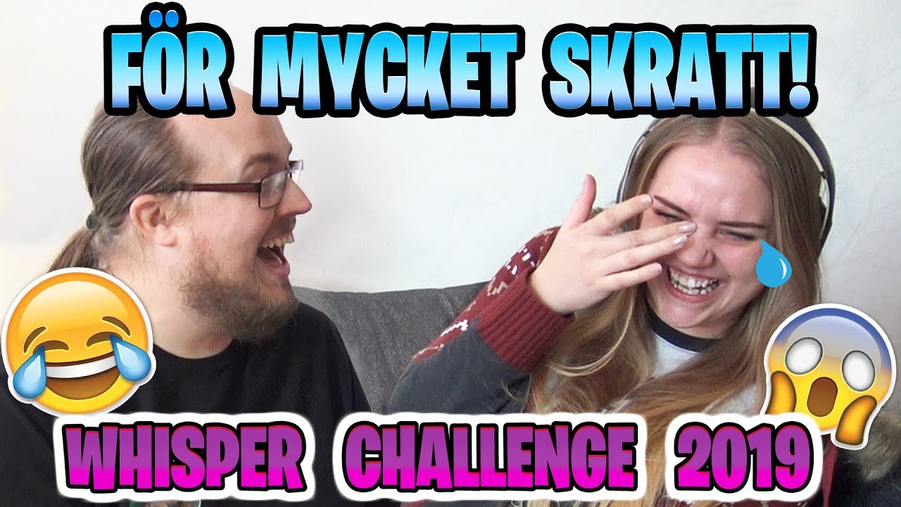 SKRATTA TILLS DU GRÅTER!! 🤣 - Whisper Challenge 2019