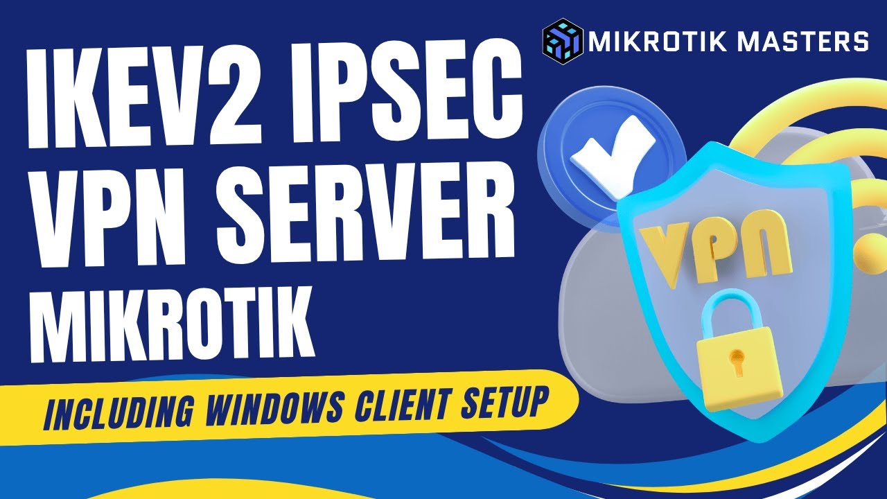 Полное руководство по настройке VPN-сервера MikroTik IKEv2 IPSec. Включая настройку клиента Windows.