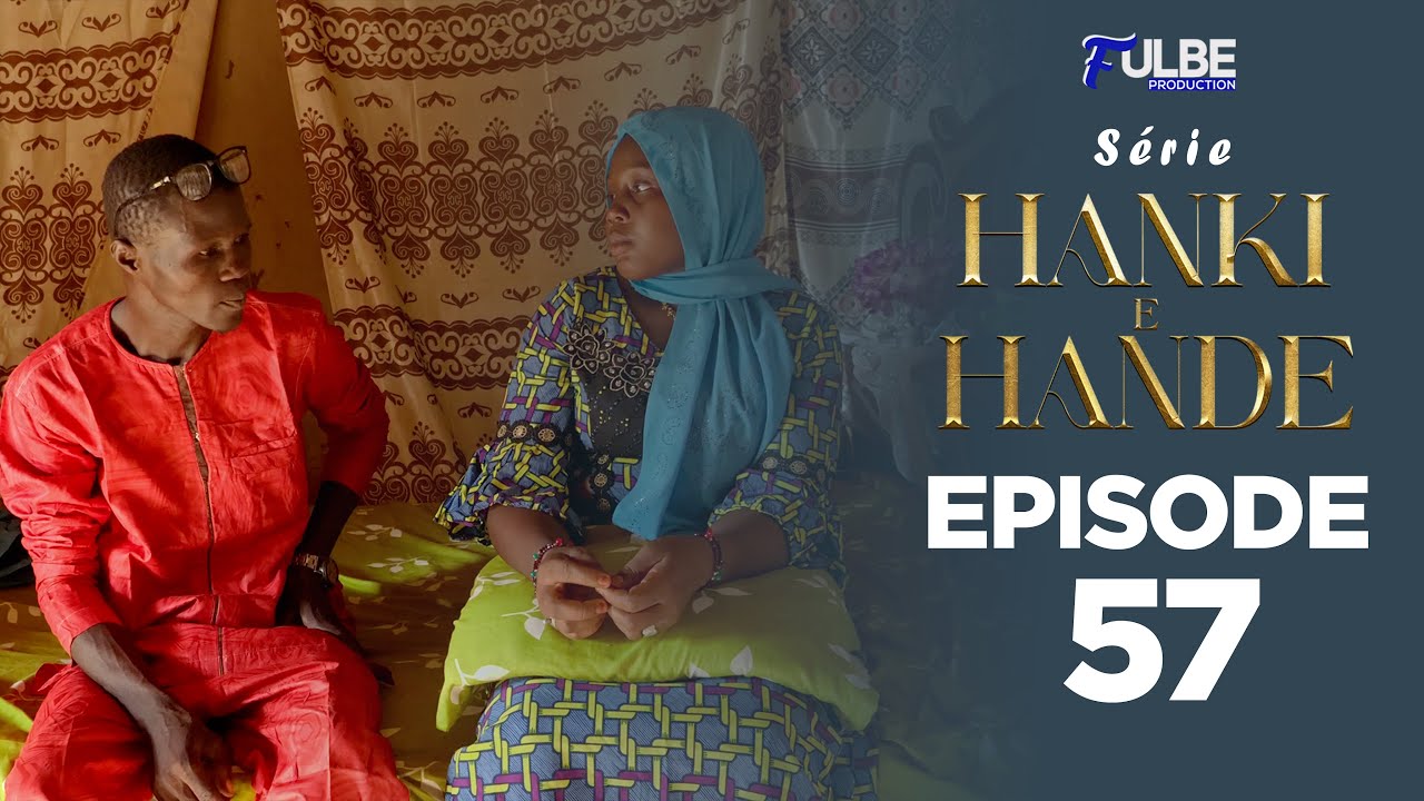 Série HANKI E HANDÉ Episode 57