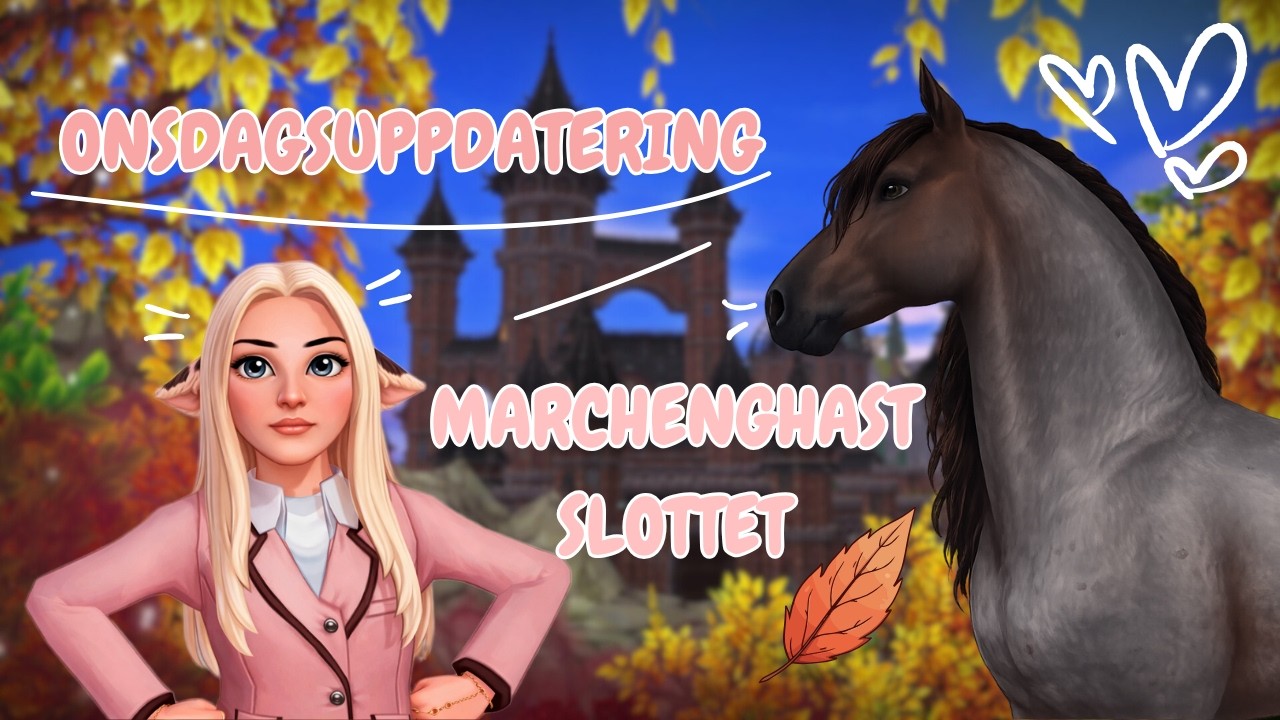 ♡ Nya uppdrag i Marchenghast Slottet! | Star Stable Online - Onsdagsuppdatering ♡