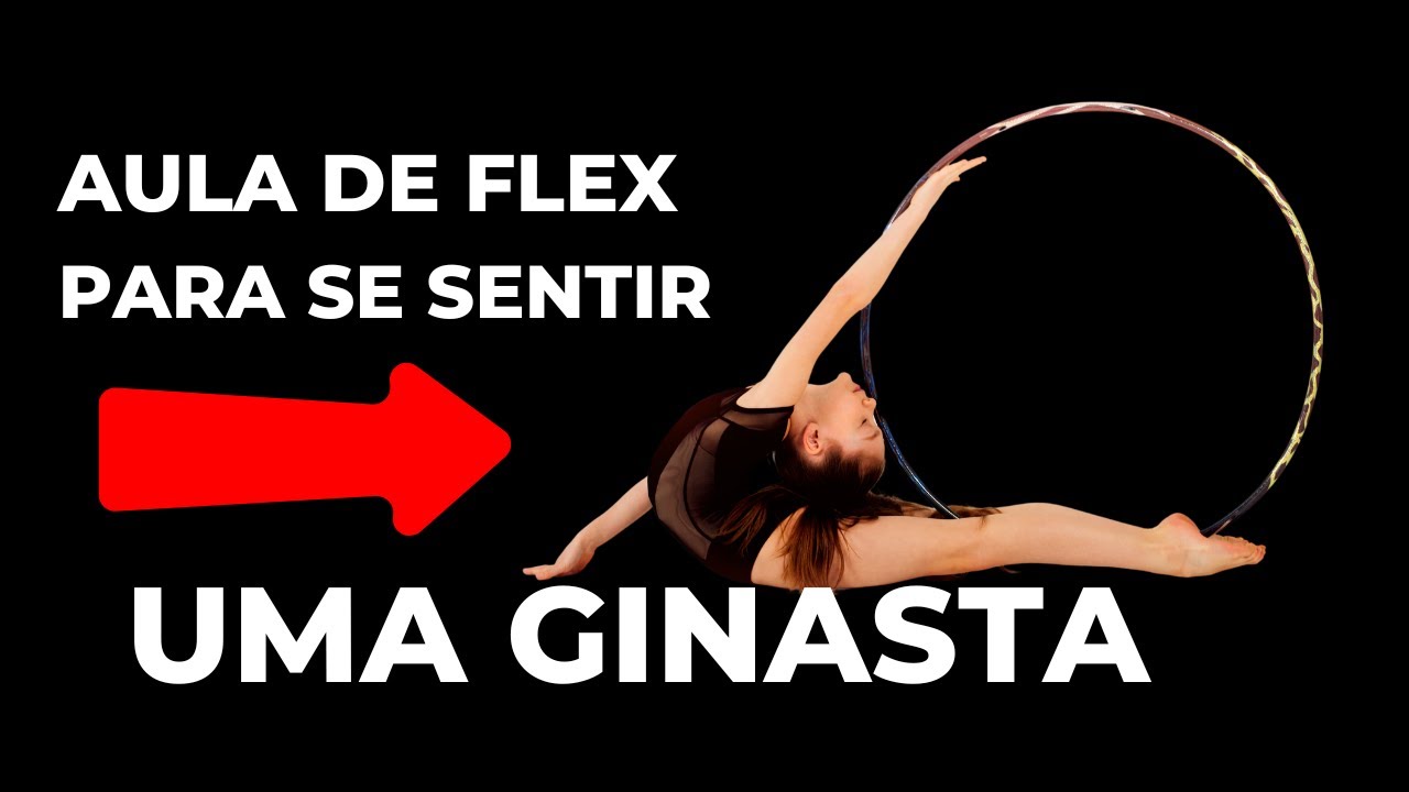 Treino de Ginástica em Casa ! Aprenda a ser Ginasta e trabalhe sua flexibilidade