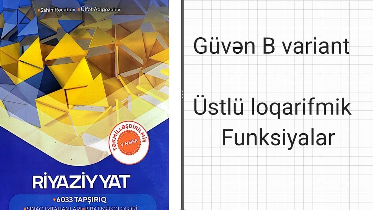 Ustlu ve loqarifmik funksiyalar.Guven B varianti#guvenb#loqarifma