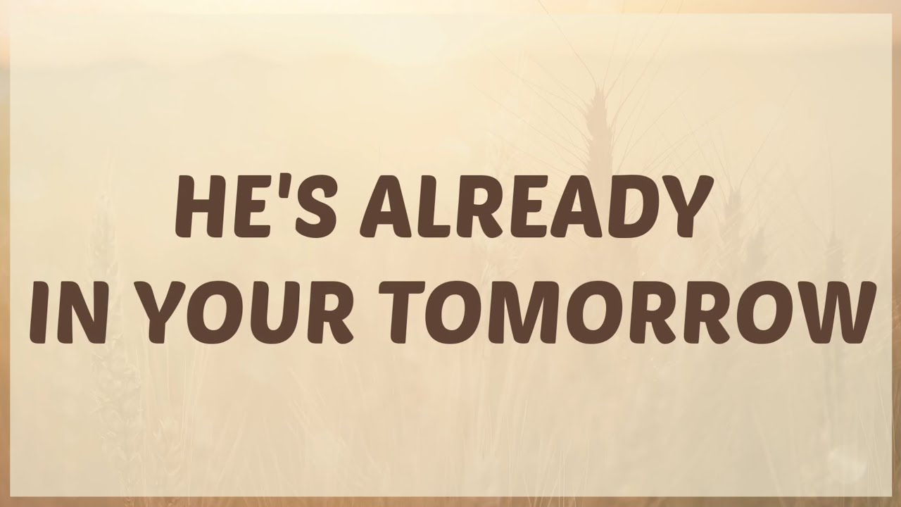 He's Already In Your Tomorrow | Minus one with lyrics | Piano accompaniment