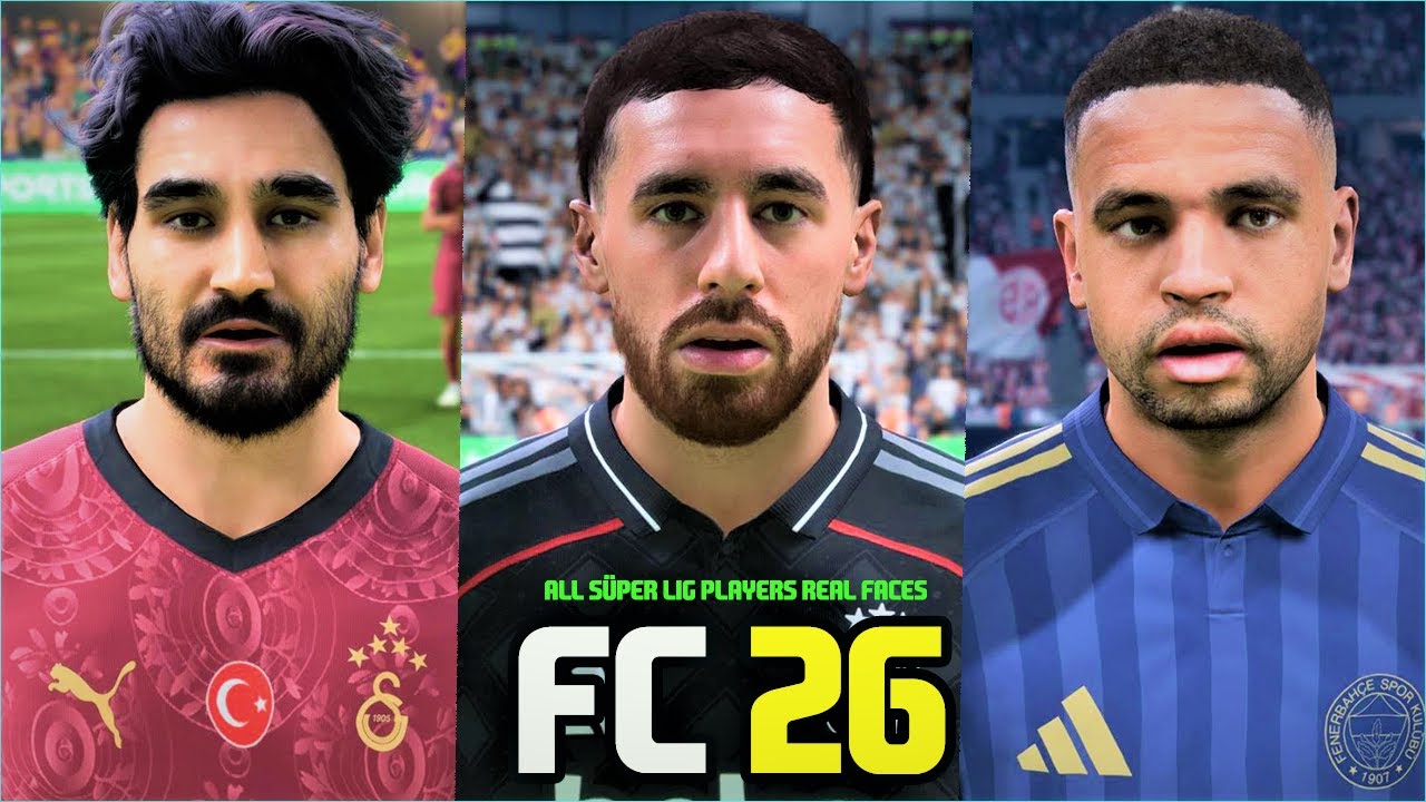 FC 26 | All Turkish Süper Lig Players Real Faces
