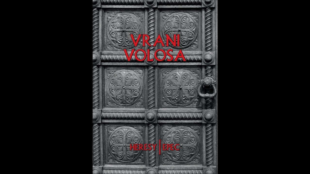 Vrani Volosa - Heresy