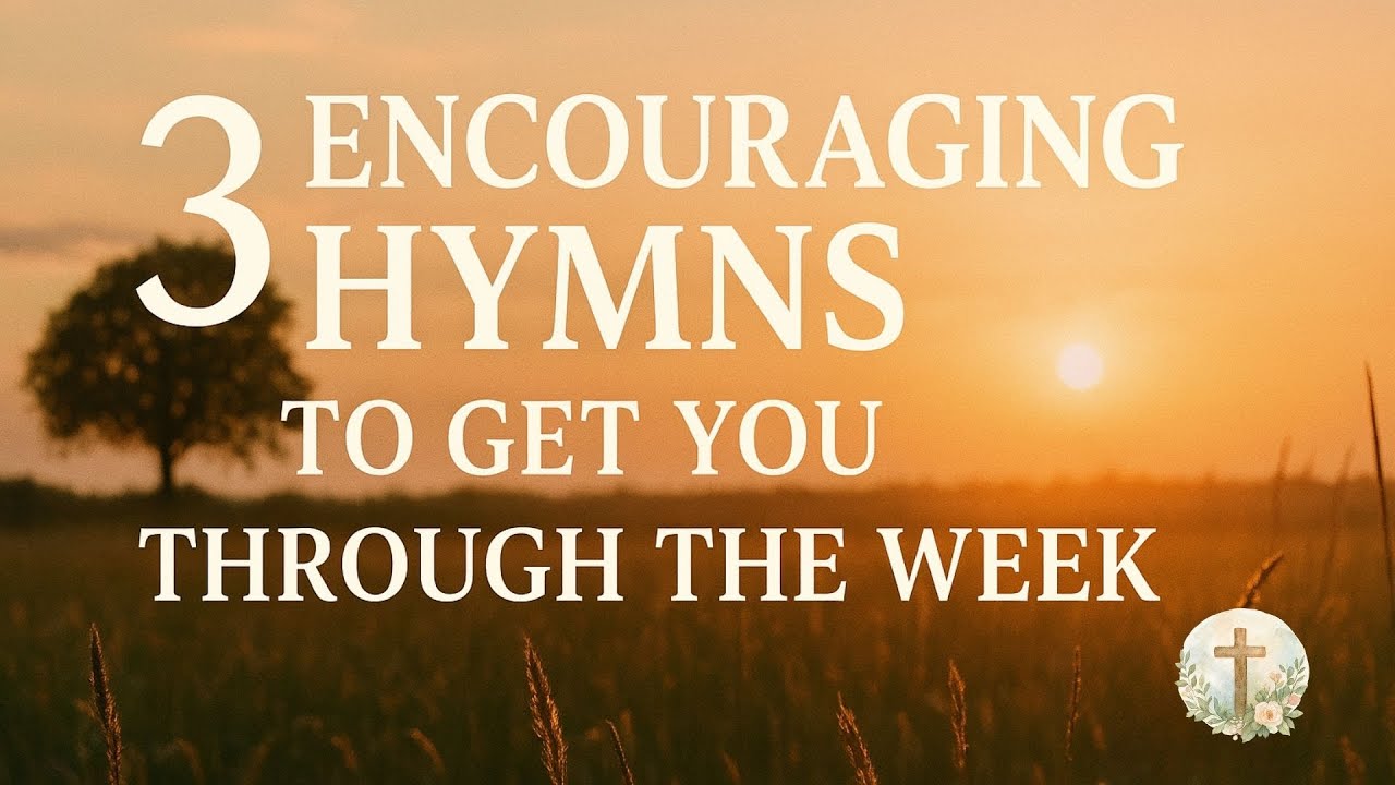3 Hymns to Bring You Back to Grace | Mid-Week Reset | Week 3