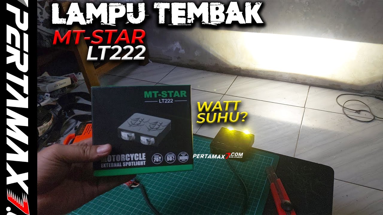 UNBOXING Lampu Tembak MT-STAR LT222 Cek Daya Suhu Cut Off Berapa Watt? #foglamp #lamputembak #biled