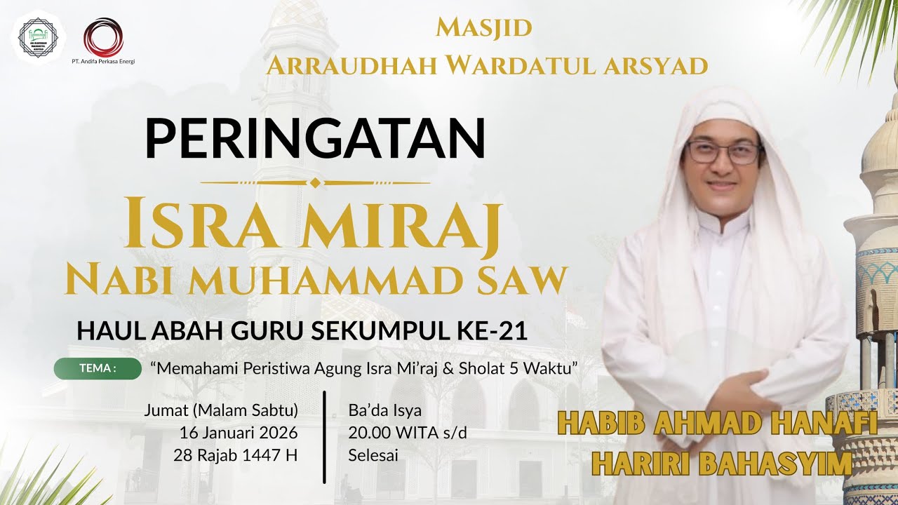 Peringatan Isra Mi'raj Nabi SAW dan Haul Abah Guru Sekumpul bersama hbb Ahmad Hanafi Bahasyim 