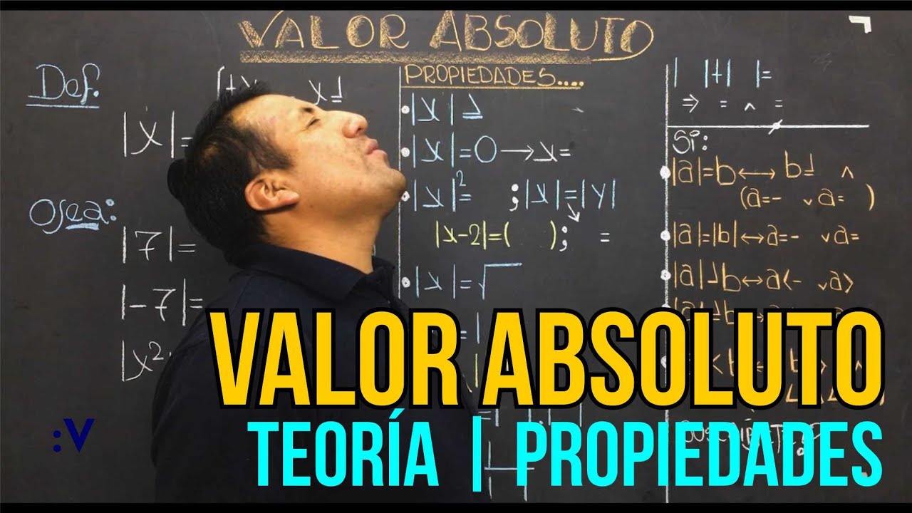 VALOR ABSOLUTO | PROPIEDADES BÁSICAS | TEORÍA ÁLGEBRA CON LALO