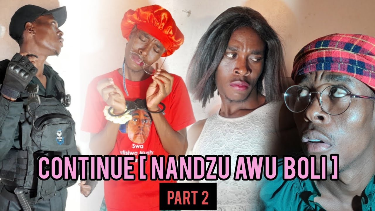 Continue [ Nandzu awu boli part 2 ]