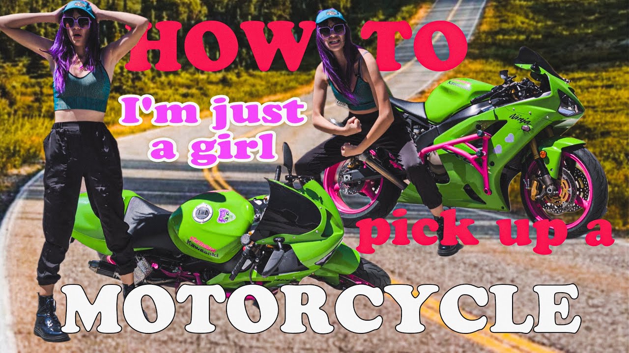 How to pick up a motorcycle. i'm just a girl