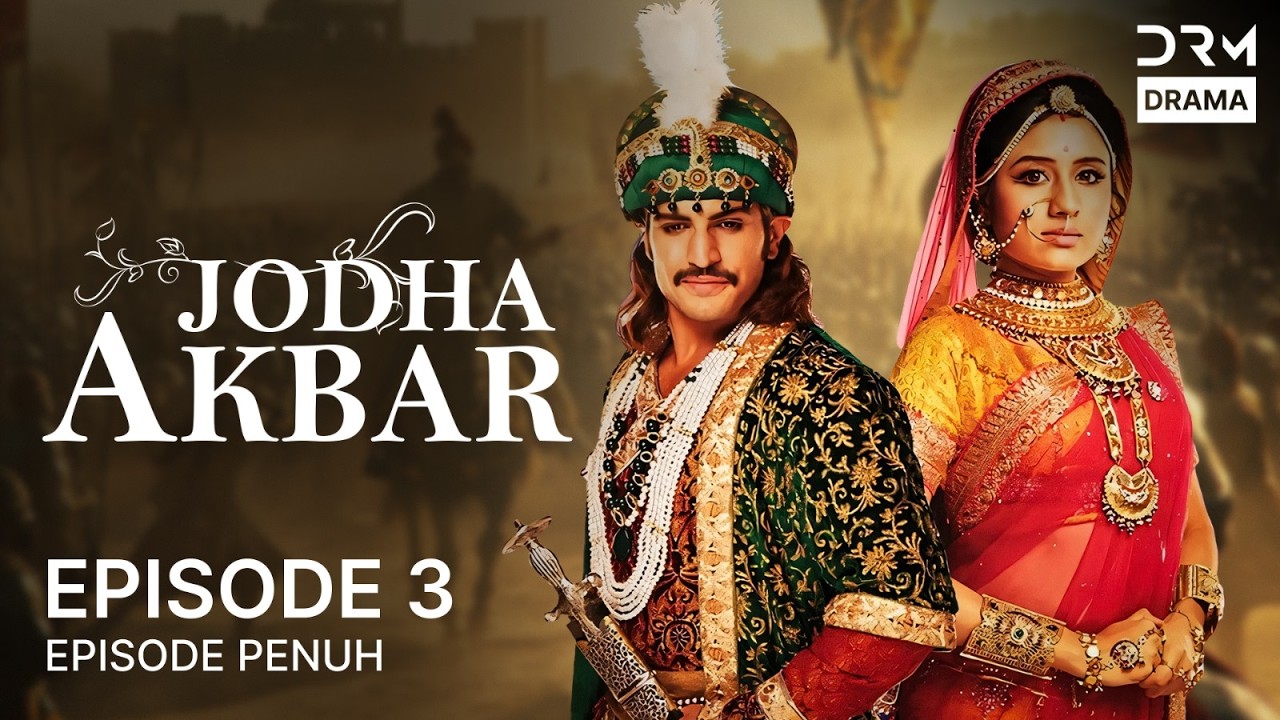 Jodha Akbar  | Episode 3 | Seri India Bahasa Indonesia | G41O