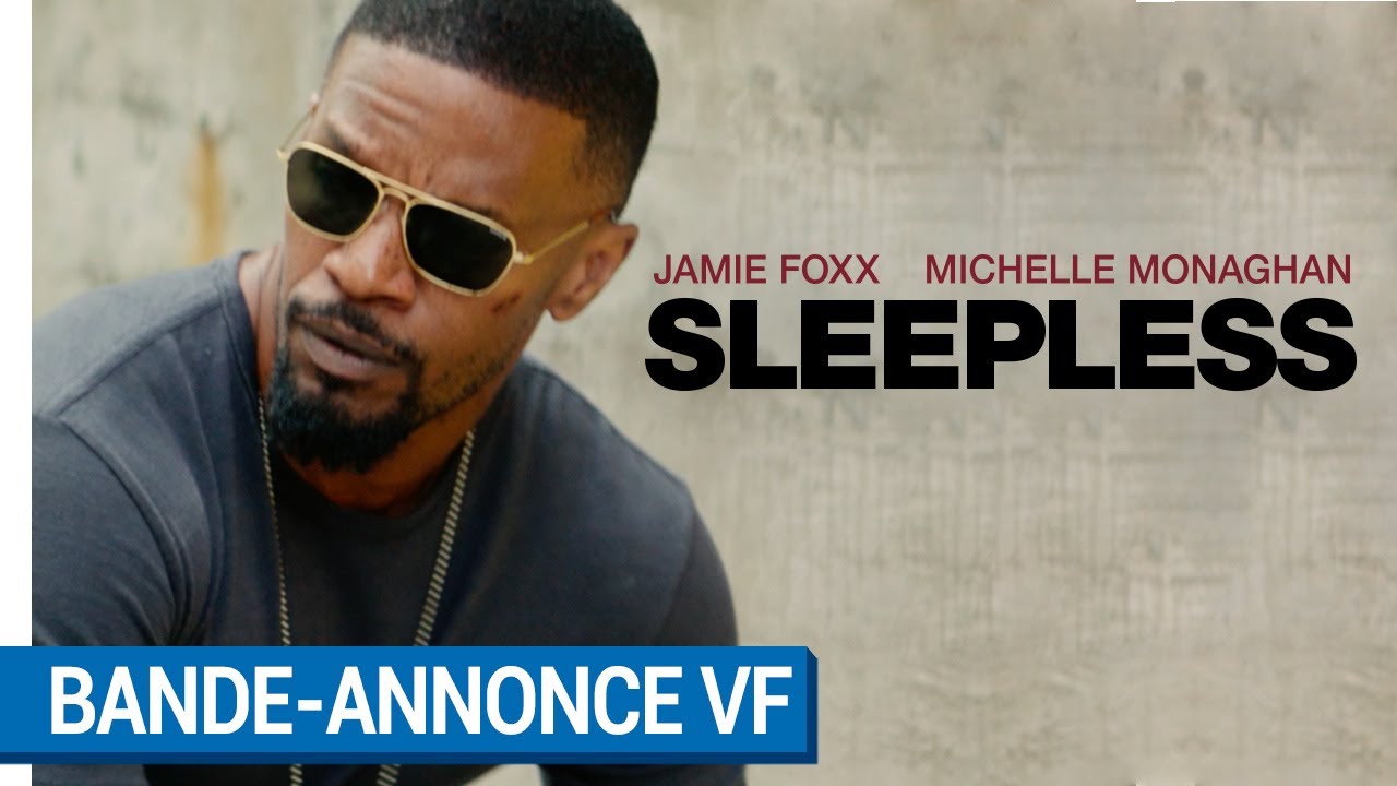 SLEEPLESS - Bande - annonce (VF) [actuellement au cin&eacute;ma]