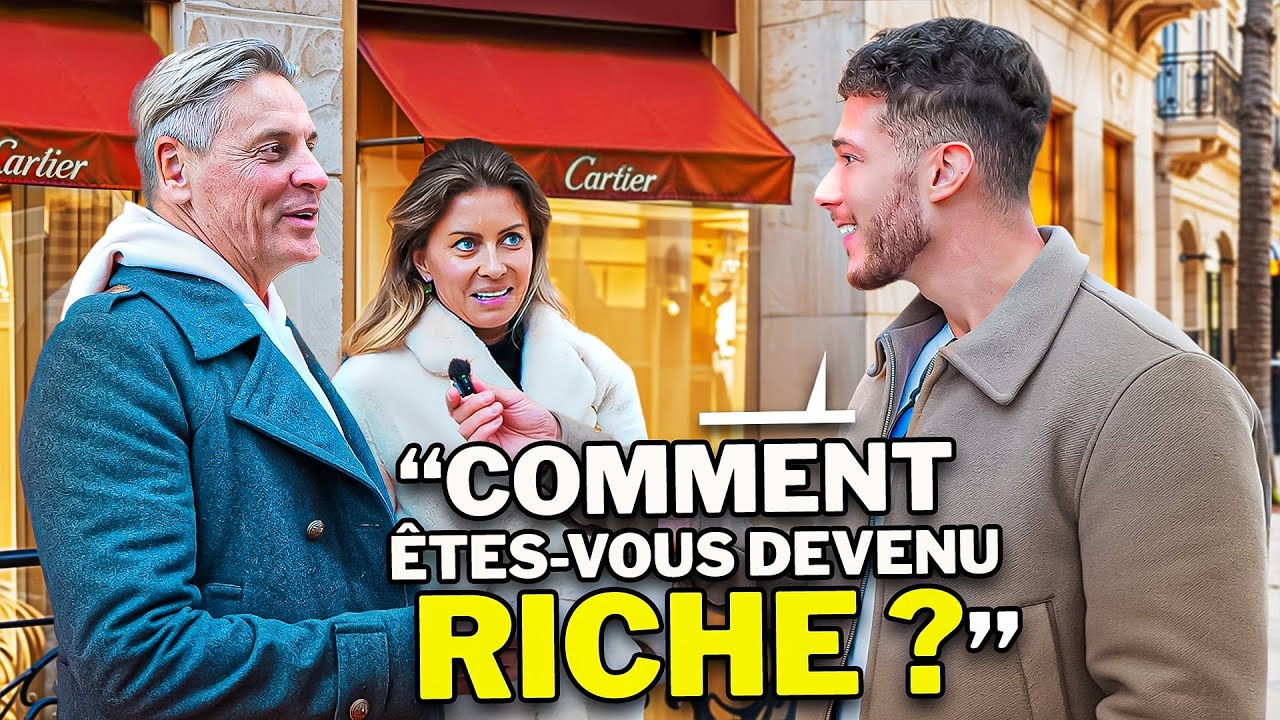 J’ai demandé aux MILLIONNAIRES de MONACO : comment êtes-vous devenu RICHE ?