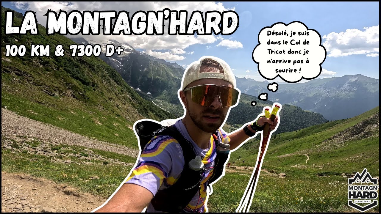 #50. Montagn'Hard 2025 - 100 Km & 7300 D+ : L'une des plus belles mais 2 à 0 pour le Tricot !