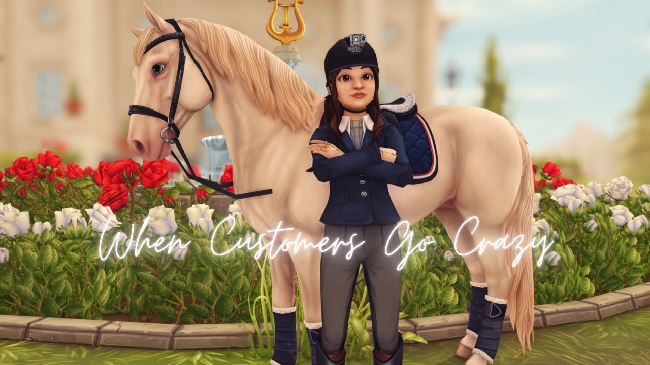 When Customers Go Crazy II realistic roleplay star stable online #61