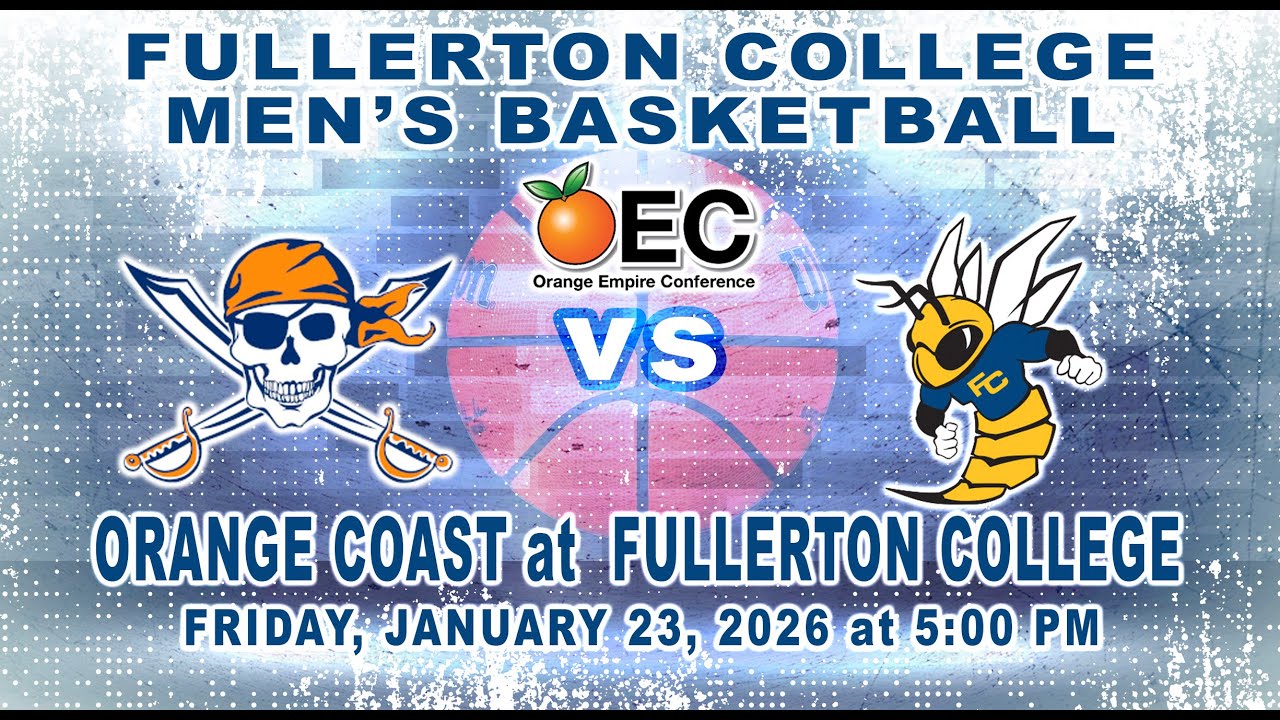 2025-26 Fullerton College Men's Basketball: The Hornets vs.Orange Coast College