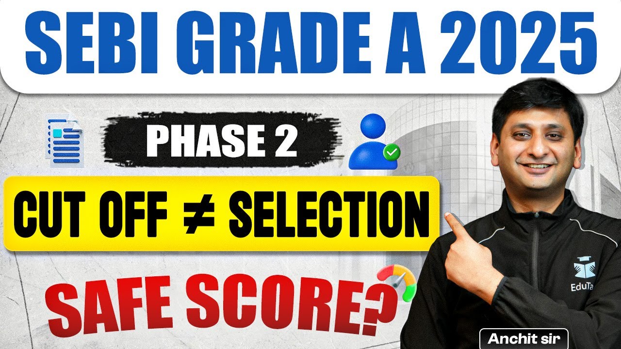 SEBI Grade A Phase 2 Safe Score 2025 | SEBI Assistant Manager Qualifying Cut Off