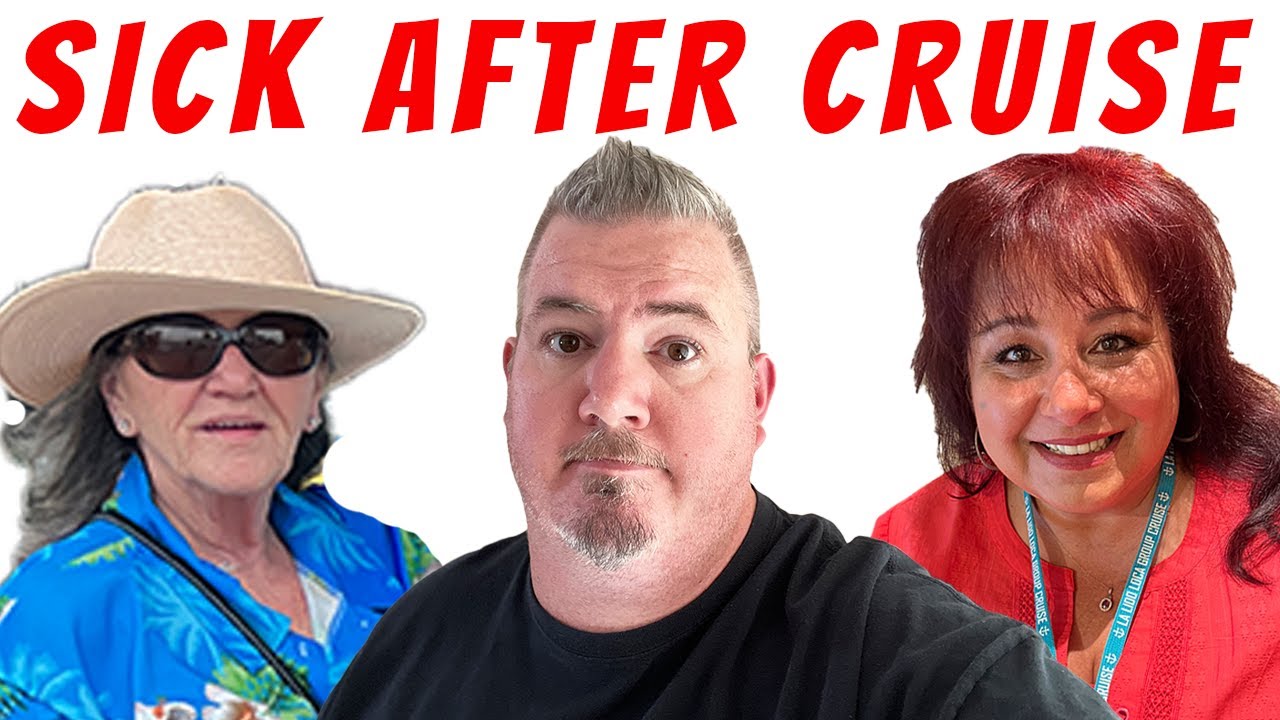 SICK AFTER CRUISE - SHOULD WE CRUISE OR CANCEL? NCL PRIMA