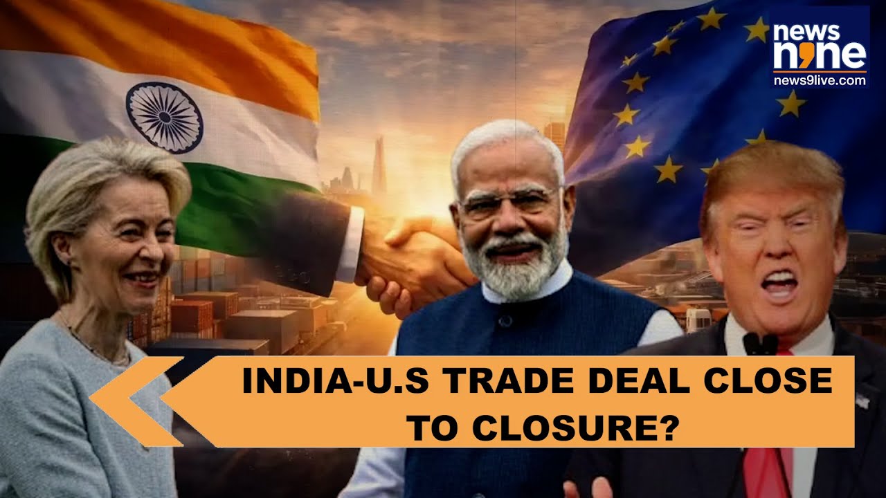 India&ndash;U.S. Trade Deal Close to Breakthrough | Major Progress After EU FTA