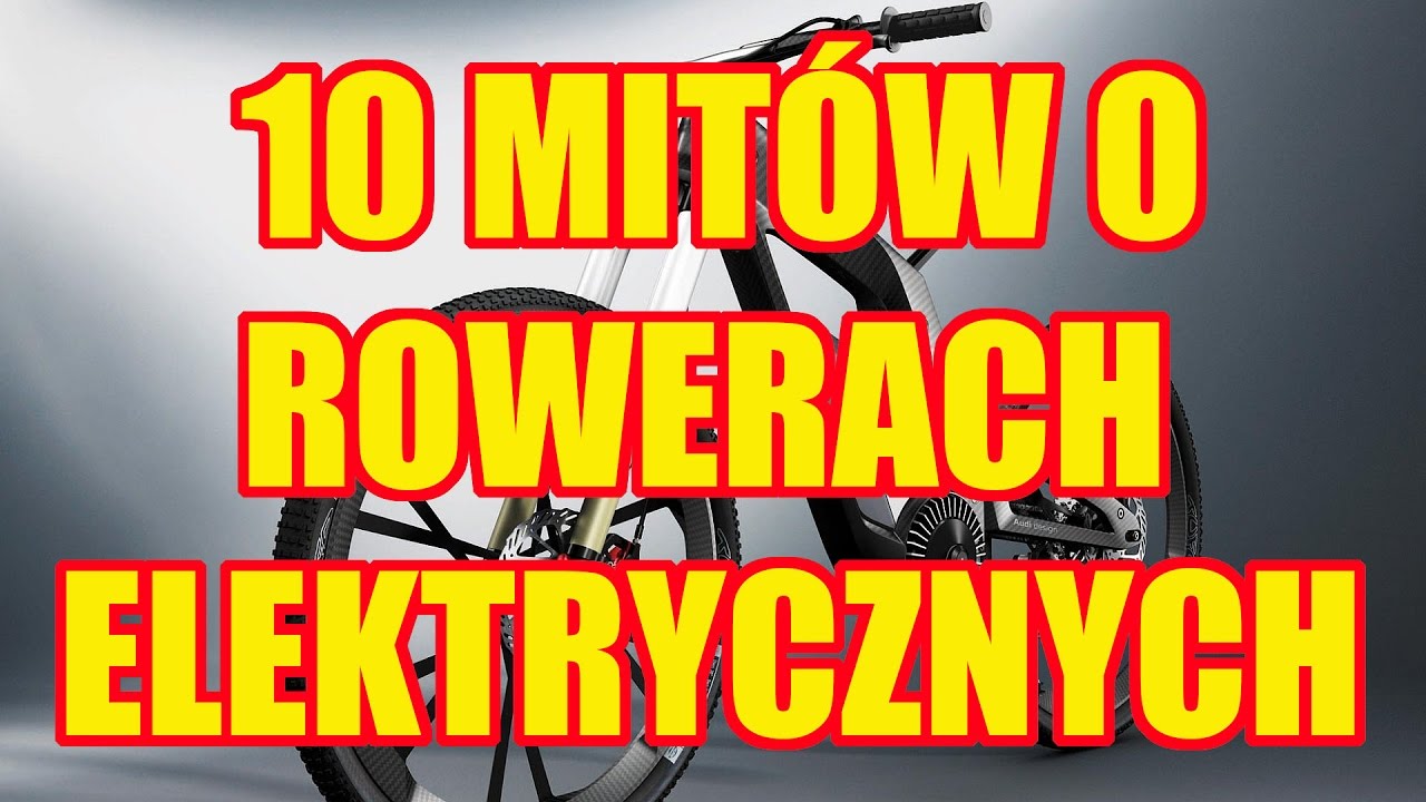 10 mitów o rowerach elektrycznych